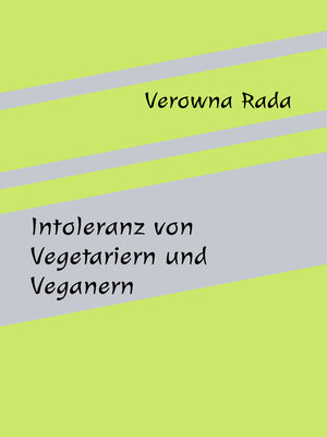 cover image of Intoleranz von Vegetariern und Veganern